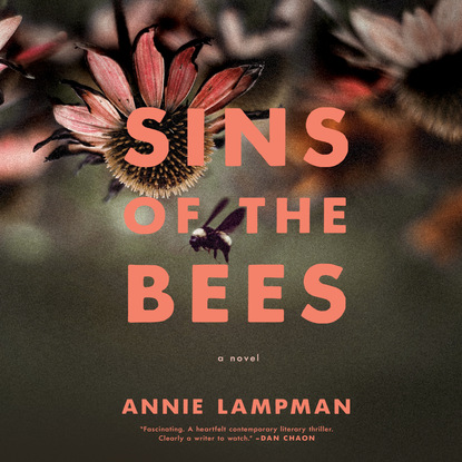 Sins of the Bees (Unabridged) - Annie Lampman