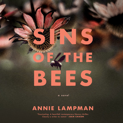 Annie Lampman — Sins of the Bees (Unabridged)