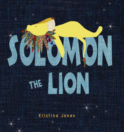 Kristina Jones - Solomon the Lion