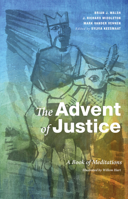 J. Richard Middleton — The Advent of Justice