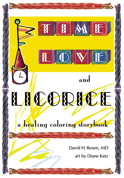 David H. Rosen — Time, Love, and Licorice