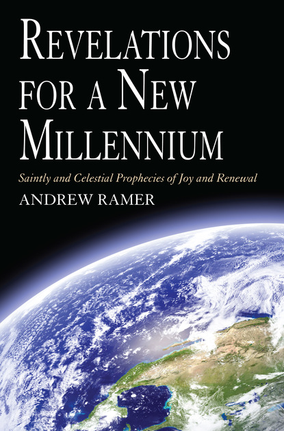 Andrew Ramer — Revelations for a New Millennium