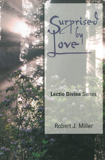 Robert Joseph Miller — Surprised by Love