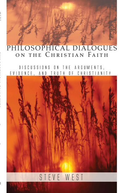 Steven D. West — Philosophical Dialogues on the Christian Faith