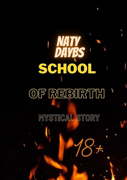 School ofRebirth. Mystical Story