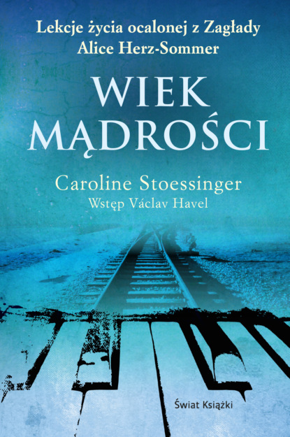 Caroline Stoessinger — Wiek mądrości