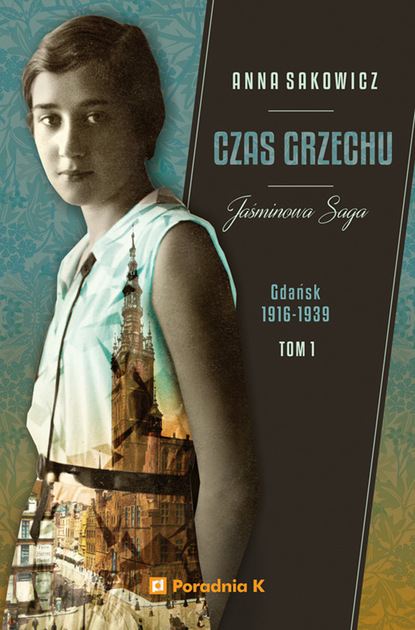 Anna Sakowicz - Czas grzechu