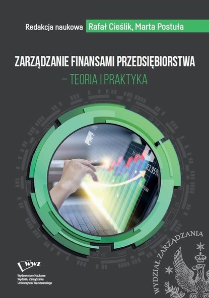 Группа авторов - Zarządzanie finansami przedsiębiorstwa – teoria i praktyka