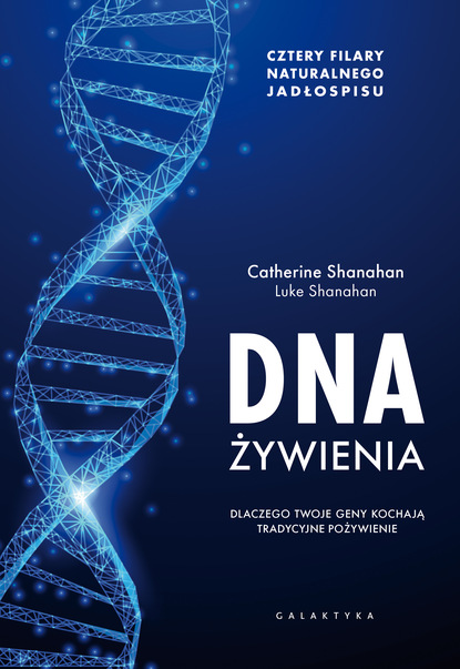 Catherine Shanahan — DNA żywienia