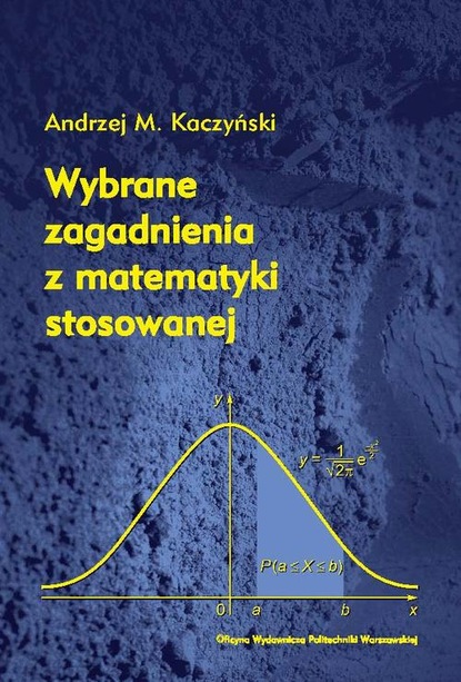 Andrzej Kaczyński - Wybrane zagadnienia z matematyki stosowanej