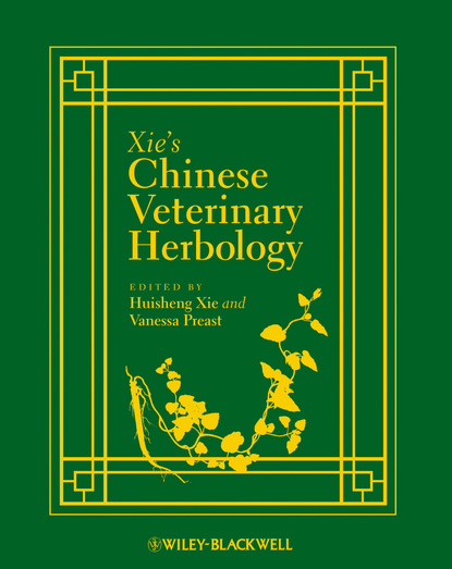 Xie s Chinese Veterinary Herbology