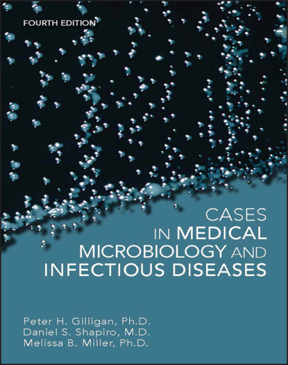 Cases in Medical Microbiology and Infectious Diseases - Melissa B. Miller