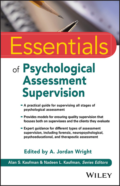 Essentials of Psychological Assessment Supervision - Группа авторов