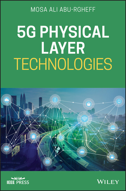 Mosa Ali Abu-Rgheff - 5G Physical Layer Technologies