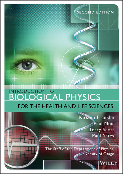Kirsten Franklin - Introduction to Biological Physics for the Health and Life Sciences