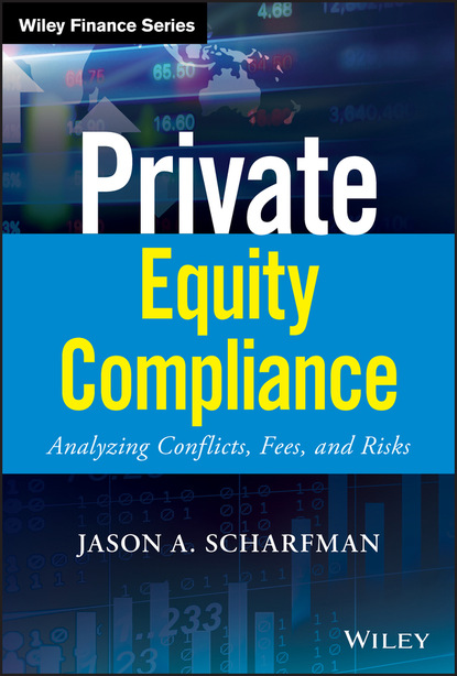 Jason A. Scharfman - Private Equity Compliance