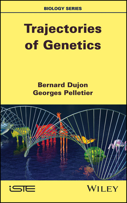 Группа авторов - Trajectories of Genetics