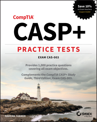 Nadean H. Tanner - CASP+ Practice Tests