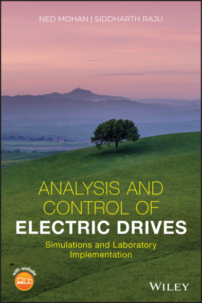 Ned  Mohan - Analysis and Control of Electric Drives
