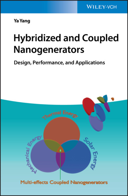 Ya Yang - Hybridized and Coupled Nanogenerators