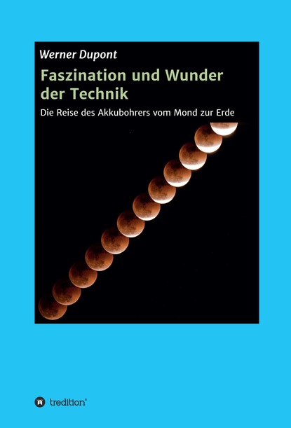 

Faszination und Wunder der Technik