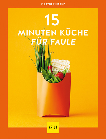 

15-Minuten-Küche für Faule