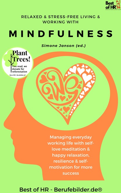 

Relaxed & Stress-Free Living & Working with Mindfulness