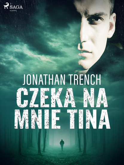 Jonathan Trench - Czeka na mnie Tina