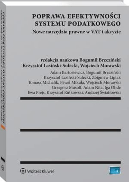Wojciech Morawski - Poprawa efektywności systemu podatkowego. Nowe narzędzia prawne w VAT i akcyzie