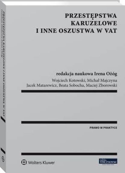 Maciej  Zborowski - Przestępstwa karuzelowe i inne oszustwa w VAT