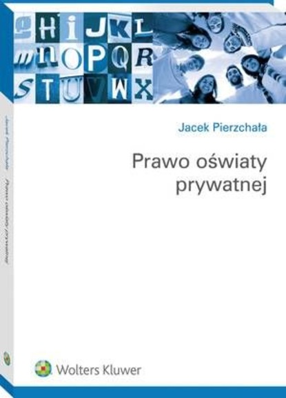 Jacek Pierzchała - Prawo oświaty prywatnej