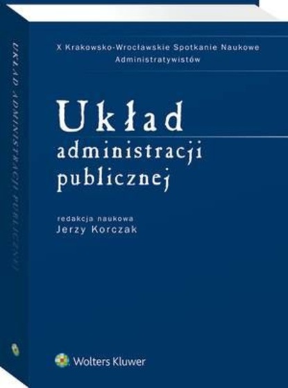 Jerzy Korczak - Układ administracji publicznej