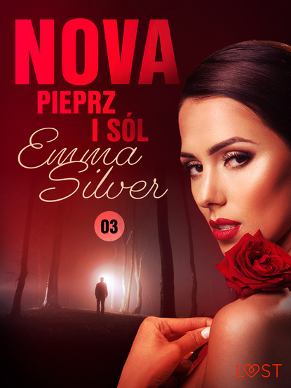 Emma Silver - Nova 3: Pieprz i sól – Erotic noir