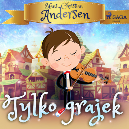 H.c. Andersen - Tylko grajek