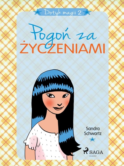 Sandra Schwartz L. - Dotyk magii 2 - Pogoń za życzeniami