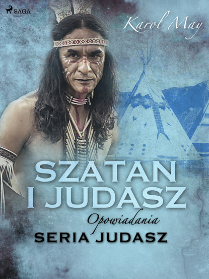 Karol May - Szatan i Judasz: seria Judasz