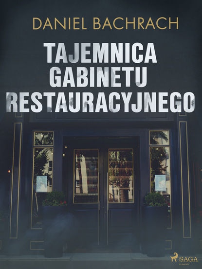 Daniel Bachrach - Tajemnica gabinetu restauracyjnego