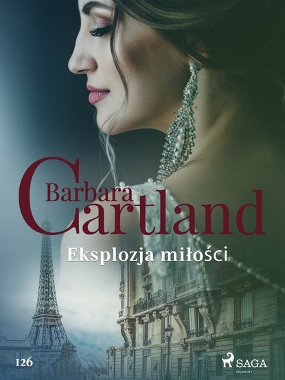 Eksplozja miłości - Ponadczasowe historie miłosne Barbary Cartland