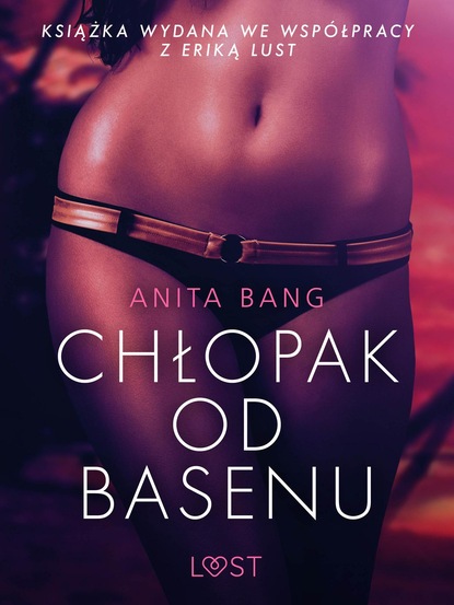 Anita Bang - Chłopak od basenu - opowiadanie erotyczne