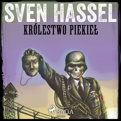 Sven Hassel — Kr?lestwo Piekieł