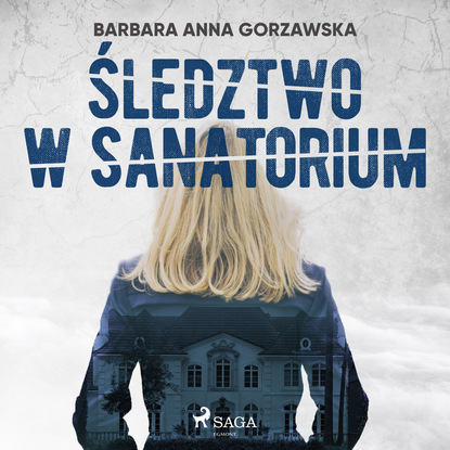 Ксюша Ангел - Śledztwo w sanatorium