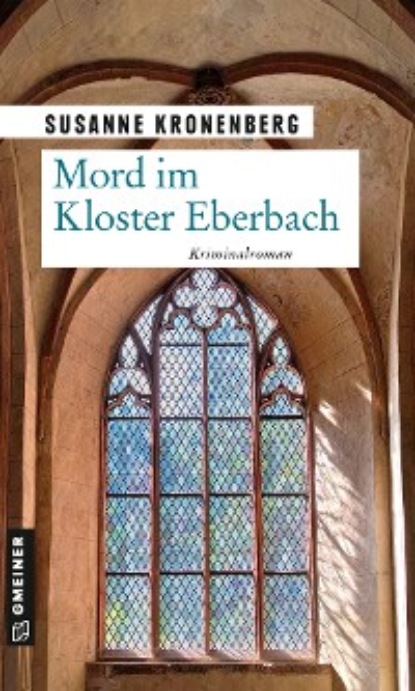 Susanne Kronenberg - Mord im Kloster Eberbach