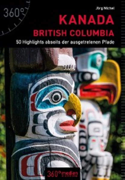 Обложка книги Kanada - British Columbia, Jörg Michel