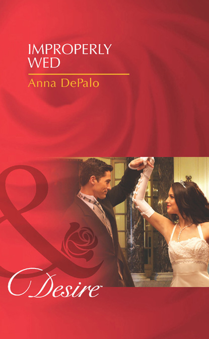 Anna DePalo - Improperly Wed
