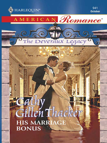 Cathy Gillen Thacker - The Deveraux Legacy