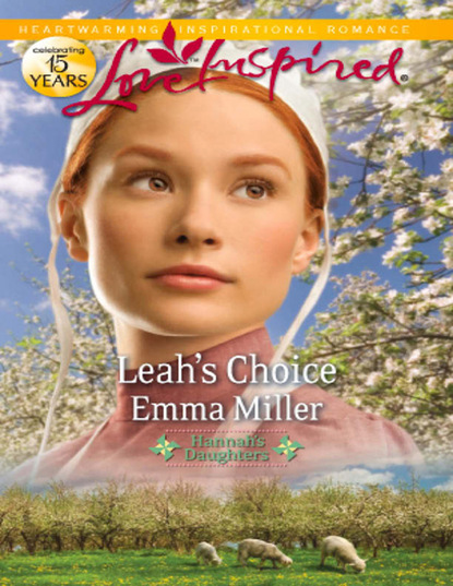 Emma Miller - Leah's Choice