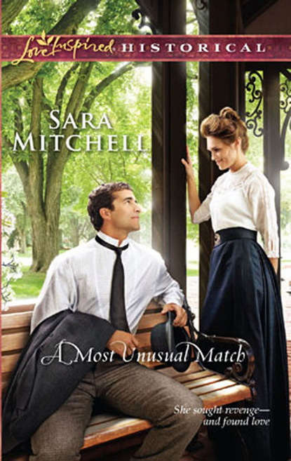 Sara Mitchell - A Most Unusual Match