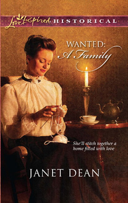 Janet Dean - Wanted: A Family