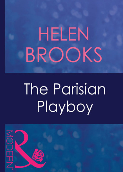 Helen Brooks - The Parisian Playboy