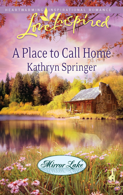 Kathryn Springer - A Place to Call Home
